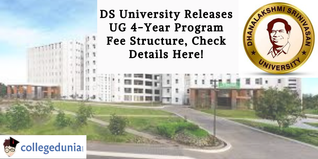 DS University Releases UG 4-Year Program Fee Structure, Check Details Here!